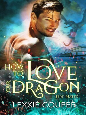 cover image of How to Love Your Dragon